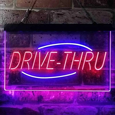 Drive Thru Dual LED Neon Light Sign